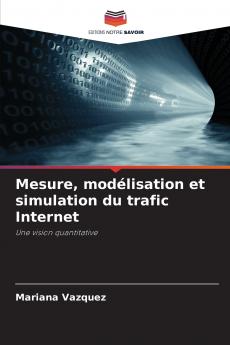 Mesure modélisation et simulation du trafic Internet