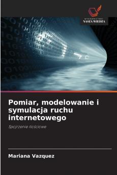 Pomiar modelowanie i symulacja ruchu internetowego