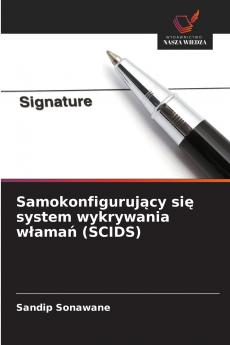 Samokonfigurujący się system wykrywania włamań (SCIDS)