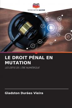 LE DROIT PÉNAL EN MUTATION