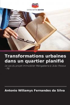 Transformations urbaines dans un quartier planifié
