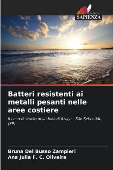 Batteri resistenti ai metalli pesanti nelle aree costiere