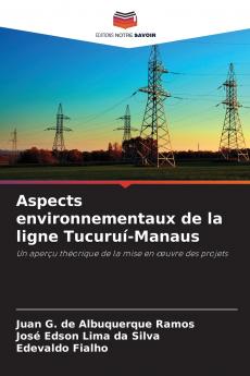 Aspects environnementaux de la ligne Tucuruí-Manaus