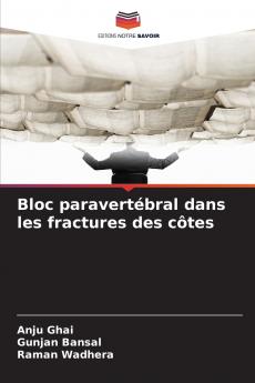 Bloc paravertébral dans les fractures des côtes