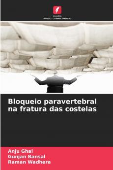 Bloqueio paravertebral na fratura das costelas