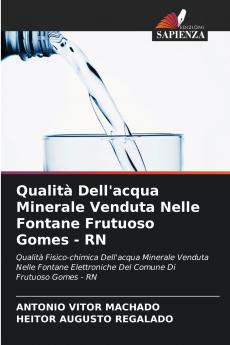 Qualità Dell'acqua Minerale Venduta Nelle Fontane Frutuoso Gomes - RN