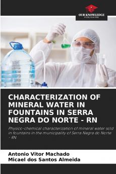 CHARACTERIZATION OF MINERAL WATER IN FOUNTAINS IN SERRA NEGRA DO NORTE - RN