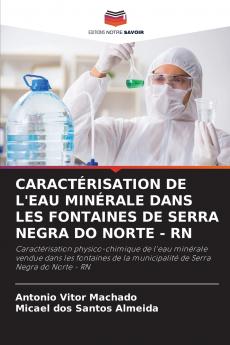 CARACTÉRISATION DE L'EAU MINÉRALE DANS LES FONTAINES DE SERRA NEGRA DO NORTE - RN