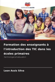 Formation des enseignants à l'introduction des TIC dans les écoles primaires