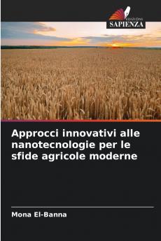 Approcci innovativi alle nanotecnologie per le sfide agricole moderne