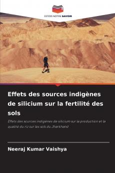Effets des sources indigènes de silicium sur la fertilité des sols