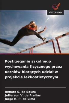 Postrzeganie szkolnego wychowania fizycznego przez uczniów biorących udział w projekcie lekkoatletycznym
