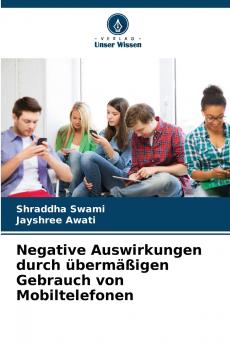 Negative Auswirkungen durch übermäßigen Gebrauch von Mobiltelefonen