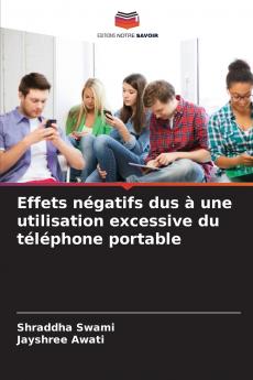 Effets négatifs dus à une utilisation excessive du téléphone portable