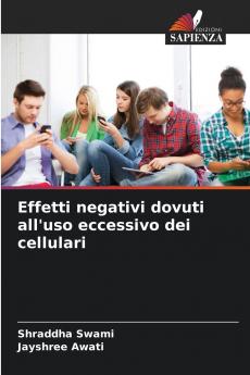 Effetti negativi dovuti all'uso eccessivo dei cellulari