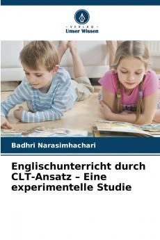 Englischunterricht durch CLT-Ansatz - Eine experimentelle Studie
