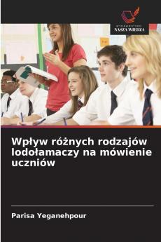 Wpływ różnych rodzajów lodołamaczy na mówienie uczniów