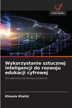 Wykorzystanie sztucznej inteligencji do rozwoju edukacji cyfrowej