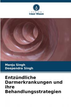 Entzündliche Darmerkrankungen und ihre Behandlungsstrategien