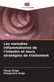 Les maladies inflammatoires de l'intestin et leurs stratégies de traitement