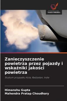 Zanieczyszczenie powietrza przez pojazdy i wskaźniki jakości powietrza