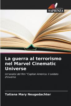 La guerra al terrorismo nel Marvel Cinematic Universe