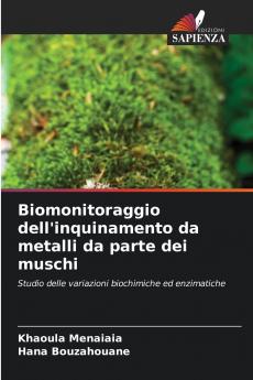 Biomonitoraggio dell'inquinamento da metalli da parte dei muschi