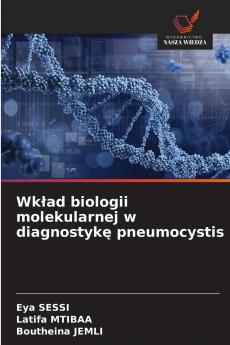 Wkład biologii molekularnej w diagnostykę pneumocystis