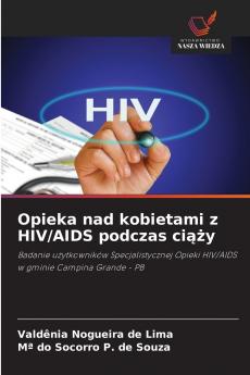 Opieka nad kobietami z HIV/AIDS podczas ciąży