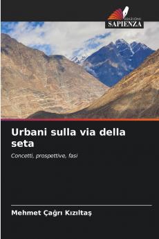 Urbani sulla via della seta