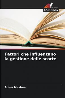 Fattori che influenzano la gestione delle scorte