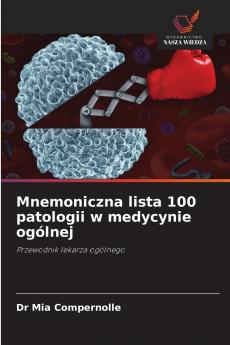 Mnemoniczna lista 100 patologii w medycynie ogólnej