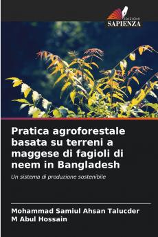 Pratica agroforestale basata su terreni a maggese di fagioli di neem in Bangladesh