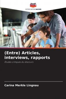 (Entre) Articles interviews rapports