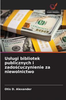 Usługi bibliotek publicznych i zadośćuczynienie za niewolnictwo