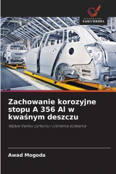 Zachowanie korozyjne stopu A 356 Al w kwaśnym deszczu