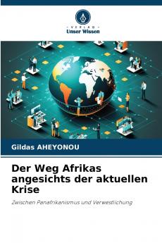 Der Weg Afrikas angesichts der aktuellen Krise