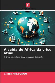 A saída de África da crise atual