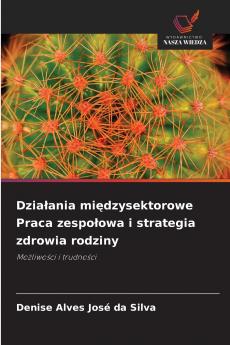 Działania międzysektorowe Praca zespołowa i strategia zdrowia rodziny