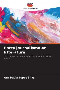 Entre journalisme et littérature