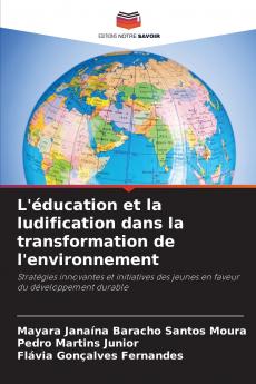 L'éducation et la ludification dans la transformation de l'environnement