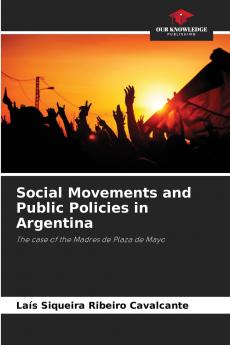 Social Movements and Public Policies in Argentina