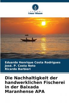 Die Nachhaltigkeit der handwerklichen Fischerei in der Baixada Maranhense APA