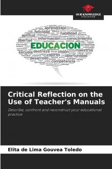 Critical Reflection on the Use of Teacher's Manuals