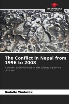 The Conflict in Nepal from 1996 to 2008