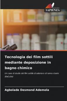 Tecnologia dei film sottili mediante deposizione in bagno chimico