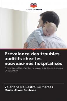 Prévalence des troubles auditifs chez les nouveau-nés hospitalisés