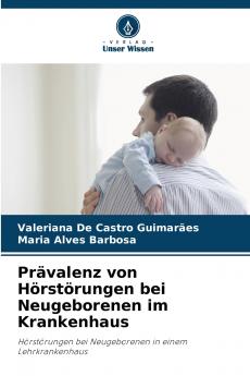 Prävalenz von Hörstörungen bei Neugeborenen im Krankenhaus