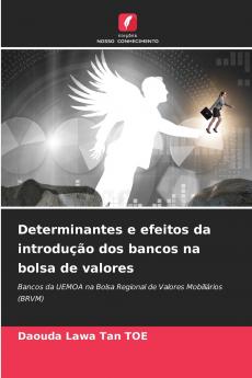 Determinantes e efeitos da introdução dos bancos na bolsa de valores