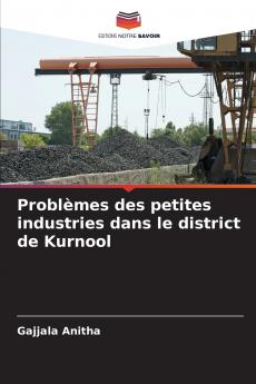 Problèmes des petites industries dans le district de Kurnool